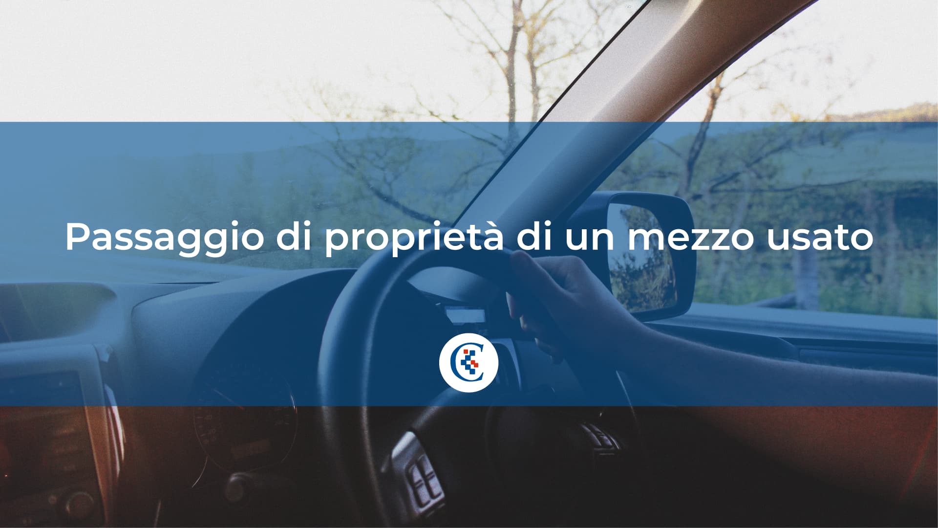 GARANZIE AUTO USATE PER DEALER - CARLife - Passaggio di proprietà di un  mezzo usato